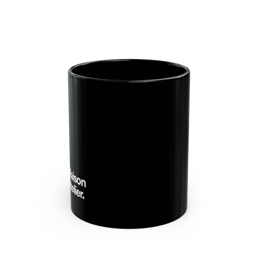 Maison Atelier. Black Coffee Mug — 11oz & 15oz Ceramic