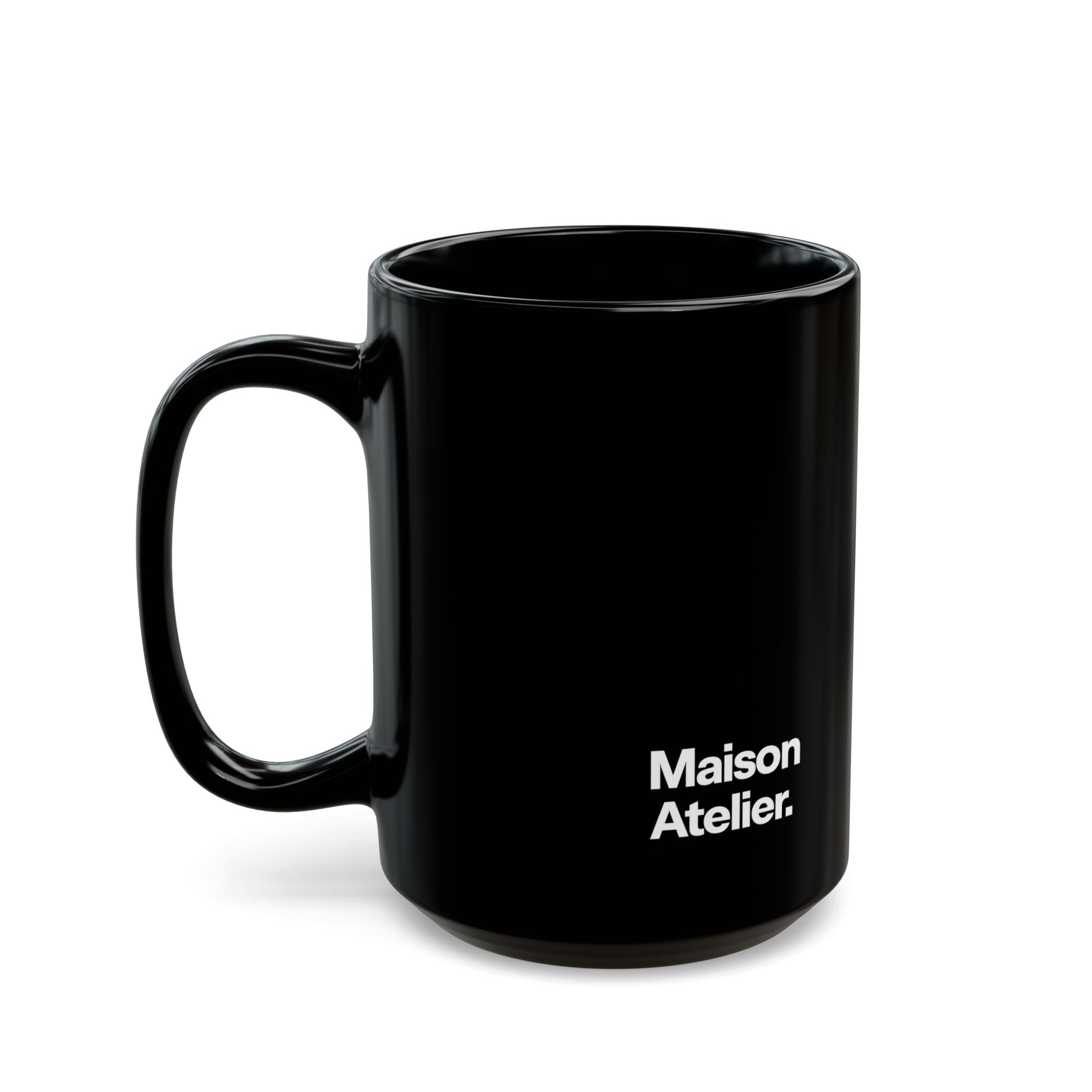 Maison Atelier. Black Coffee Mug — 11oz & 15oz Ceramic