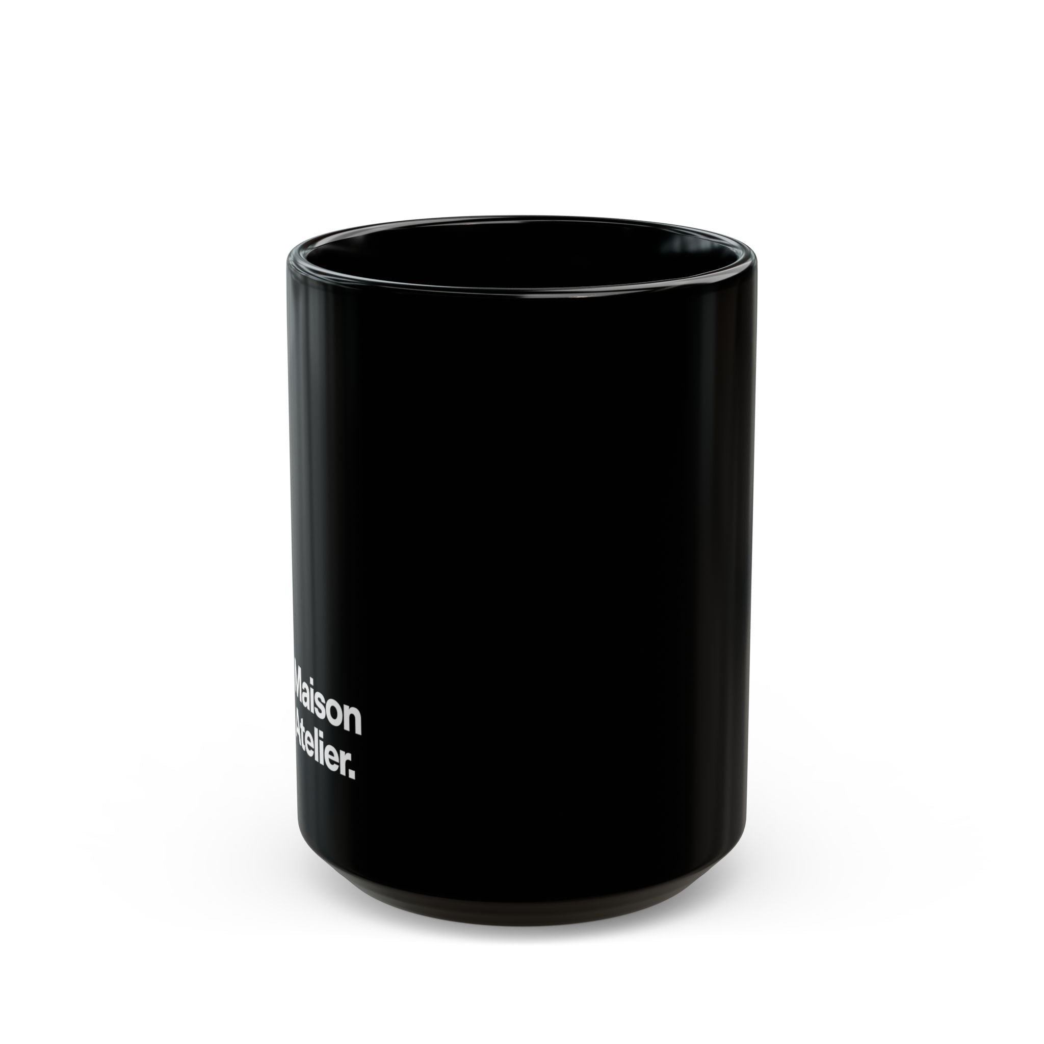 Maison Atelier. Black Coffee Mug — 11oz & 15oz Ceramic